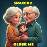 SpacerZ - Older Me (Original Mix)