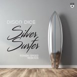 Disco Dice - Silver Surfer (Ronski Speed Extended 90s Trance Remix)