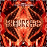 Riyu - What We Started (Extended Mix)