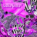 Stella Vista - C'est la Vie