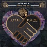 Andy Bach - Disco for You