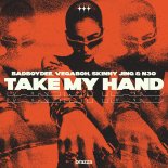 BadBoyDee & Vegaboh & Skinny Jing & N3O - Take My Hand (Original Mix)