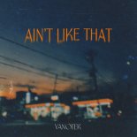 Vanotek - Ain't Like That