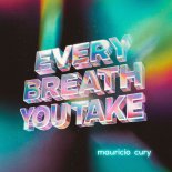 Mauricio Cury - Every Breath You Take (Original Mix)