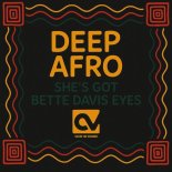 Deep Afro - She's Got Bette Davis Eyes