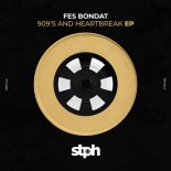 Fes Bondat - 909's And Heartbreak (Extended Mix)