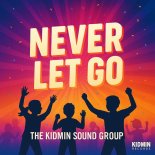 The KidMin Sound Group - Never Let Go (RJG Remix)