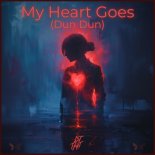 DJ THT - My Heart Goes (Dun Dun)