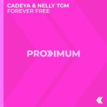 Cadeya & Nelly Tgm - Forever Free