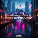 Airwalk3r & Solar Vision - La Serinissima (Extended Mix)