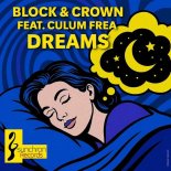 Block & Crown Feat. Culum Frea - Dreams