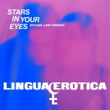 Lingua Erotica - Stars In Your Eyes (Michael Lane's Band Mix)