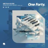 Metta & Glyde - Porcelain Skies (Original Mix)