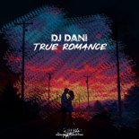 DJ Dani - True Romance (Intro Mix)
