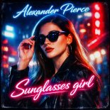 Alexander Pierce - Sunglasses girl (Original Mix)