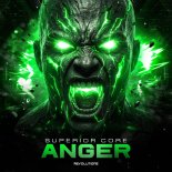 Superior Core - ANGER  (Extended Mix)