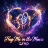 DJ NID - Hug Me in the Music (Original Mix)