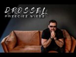 Drossel - Przecież Wiesz