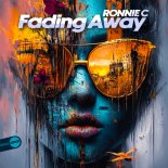 Ronnie C - Fading Away