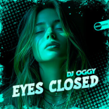 DJ OGGY - Eyes Closed