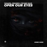 Crimore & Techno Rave & YUMARO - Open Our Eyes (Extended Mix)