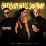 Edward Maya, Lavbbe & Costi - Everybody Needs Somebody