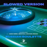 Slowcore feat. Marc Korn x Semitoo x Michael Roman - Russian Roulette (Slowed Version)