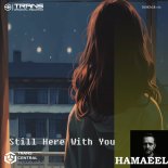 Hamaeel - Still Here With You