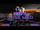 EKIPA - O JAK MIŁO (XARIS Remix)