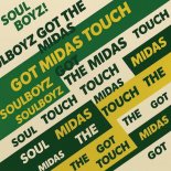 Soulboyz - Got the Midas Touch (Block & Crown Remix)