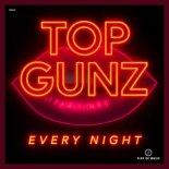 Top Gunz - Every Night (Extended Mix)