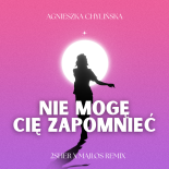 Agnieszka Chylińska - Nie Mogę Cię Zapomnieć (2SHER X MAJLOS Remix)