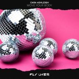 Cara Ashleigh - Move Your Body (Extended Mix)
