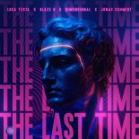 Luca Testa, Blaze U, Dimensional & Jonas Schmidt - The Last Time (Extended Mix)