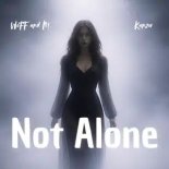 Kanzu, Woff, M - Not Alone