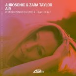 Aurosonic & Zara Taylor - Air (Dennis Sheperd & Freak E Beatz Remix)