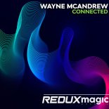 Wayne McAndrew - Connected (Extended Mix)