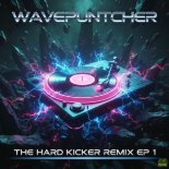 Wavepuntcher - Children of God (The Hard Kicker Remix Extended)