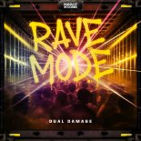 Dual Damage - Rave Mode (Pro Mix)