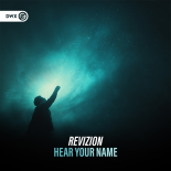 Revizion & Dirty Workz - Hear Your Name (Extended Mix)