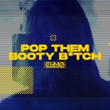 CLIMO - Pop Them Booty Bi*ch (Original Mix)
