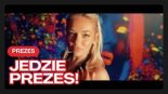 Prezes - Jedzie Prezes