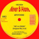 Artsychoke - He's A Crook