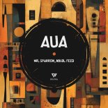 Mr. Sparrow & NIKOL FEED - Aua (Extended Mix)