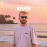 Rammor & Lonely Night - Let Me Go