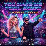 DJ Ramezz & Ksenia - You Make Me Feel Good (Eurodance Version)