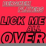 Berghem Players Feat. Manuel Varella - Lick Me All Over (Manuel Varella Main Mix)