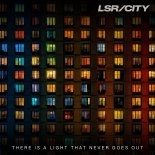 LSR and CITY - There Is A Light That Never Goes Out