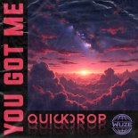 Quickdrop - You Got Me (Original Mix)