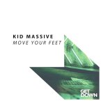 Kid Massive - Move Your Feet (Extended Mix)
